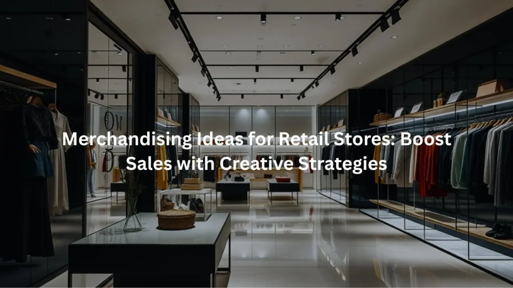 A sleek, modern clothing store showcases a well-lit and organized interior, highlighting creative merchandising strategies designed to attract customers and boost sales.